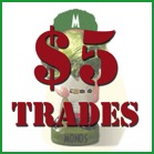 $5 Trades